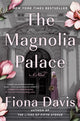 Book cover of: Magnolia Palace. By: Fiona Davis