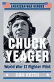 Book cover of: Chuck Yeager. By: Don Keith