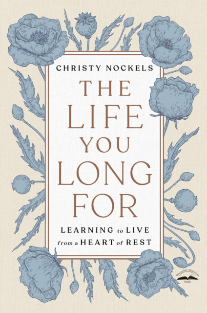 Book cover of: Life You Long For. By: Christy Nockels