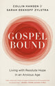 Book cover of: Gospelbound. By: Collin Hansen