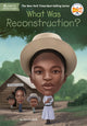 Book cover of: What Was Reconstruction?. By: Sherri L. Smith