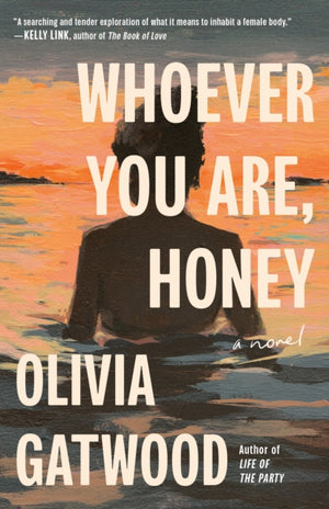 Whoever You Are, Honey
