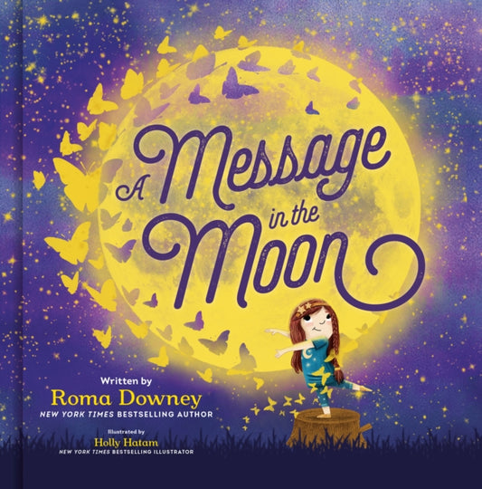 Book cover of: Message in the Moon. By: Roma Downey
