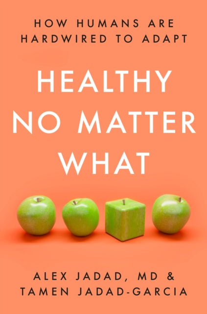 Book cover of: Healthy No Matter What. By: Alex Jadad