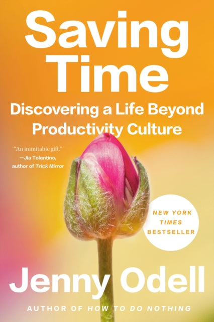 Book cover of: Saving Time. By: Jenny Odell