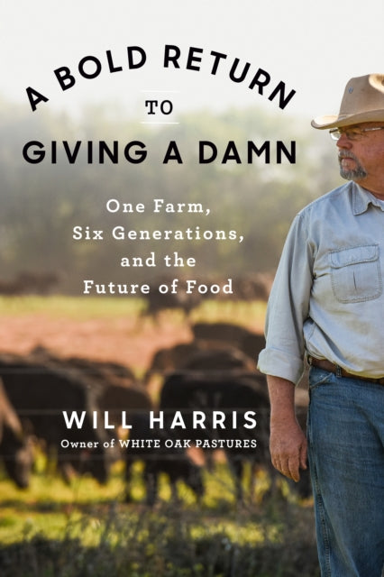 Book cover of: Bold Return to Giving a Damn. By: Will Harris