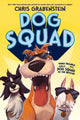 Book cover of: Dog Squad. By: Chris Grabenstein