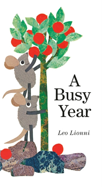 Book cover of: Busy Year. By: Leo Lionni