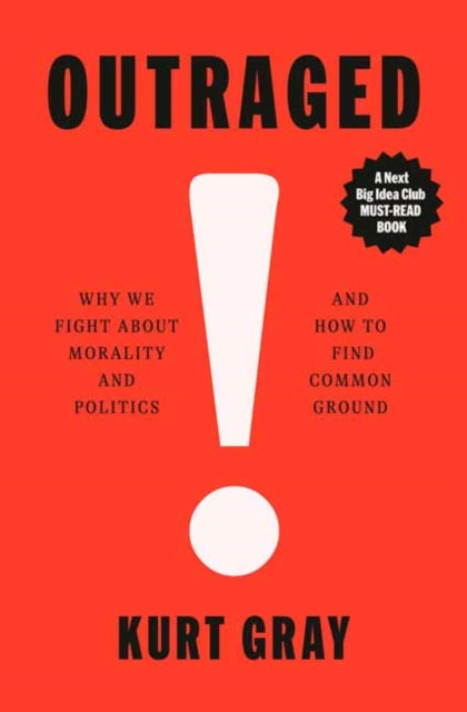 Book cover of: Outraged. By: Kurt Gray