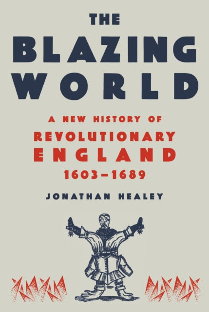 Book cover of: Blazing World. By: Jonathan Healey