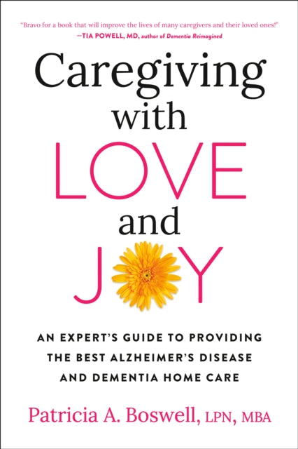 Book cover of: Caregiving with Love and Joy. By: Patricia A. Boswell