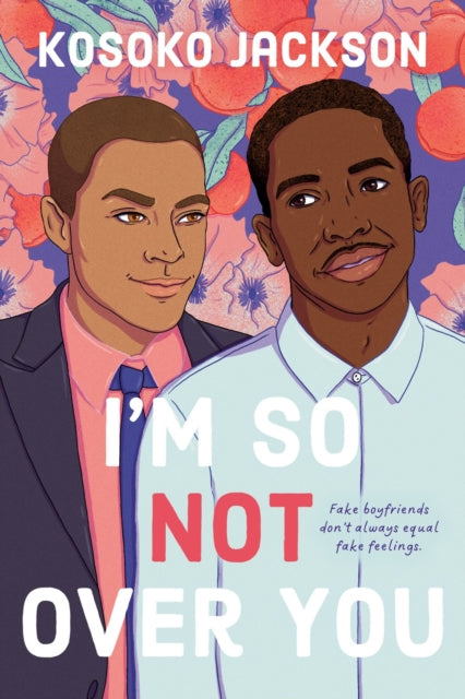 Book cover of: I'm So (Not) Over You. By: Kosoko Jackson