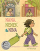 Book cover of: Nana, Nenek & Nina. By: Liza Ferneyhough