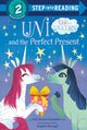 Book cover of: Uni and the Perfect Present. By: Amy Krouse Rosenthal