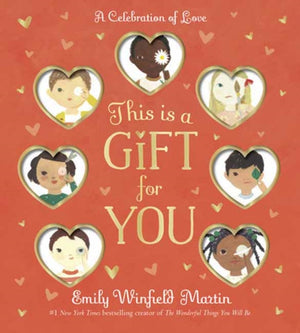 This Is a Gift for You, A Celebration of Love