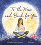 Book cover of: To the Moon and Back for You. By: Emilia Bechrakis Serhant