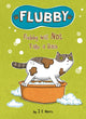 Book cover of: Flubby Will Not Take a Bath. By: J. E. Morris