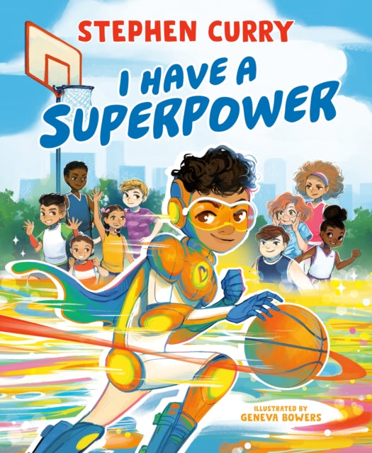 Book cover of: I Have a Superpower. By: Stephen Curry