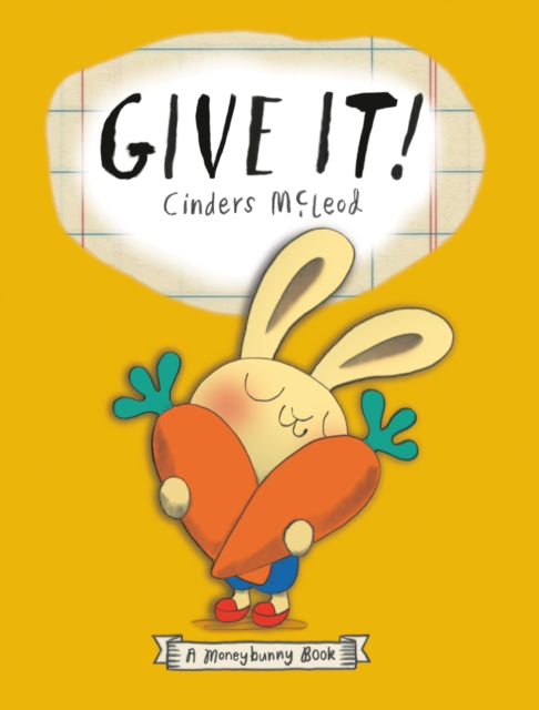 Book cover of: Give It!. By: Cinders McLeod