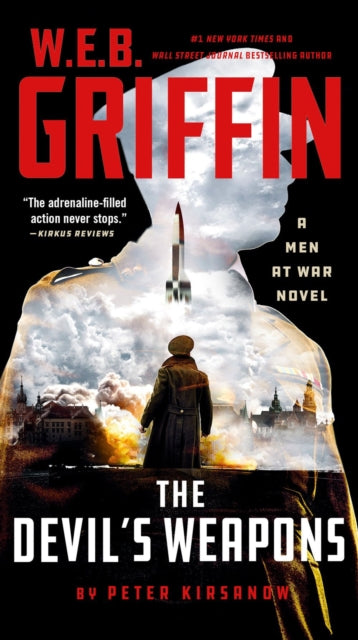 Book cover of: W. E. B. Griffin The Devil's Weapons. By: Peter Kirsanow