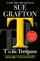 Book cover of: T Is for Trespass. By: Sue Grafton