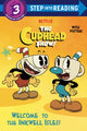 Book cover of: Welcome to the Inkwell Isles! (The Cuphead Show!). By: Random House