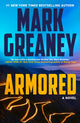 Book cover of: Armored. By: Mark Greaney