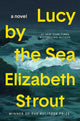 Book cover of: Lucy by the Sea. By: Elizabeth Strout