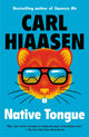 Book cover of: Native Tongue. By: Carl Hiaasen