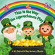 Book cover of: This Is the Way the Leprechauns Play. By: Arlo Finsy