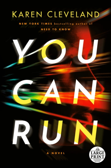Book cover of: You Can Run. By: Karen Cleveland