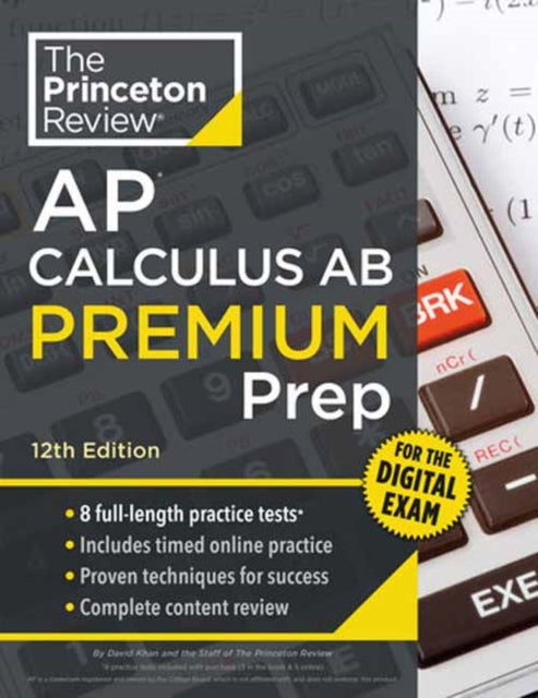 Book cover of: Princeton Review AP Calculus AB Premium Prep, 12th Edition