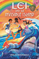 Book cover of: Lei and the Invisible Island. By: Malia Maunakea