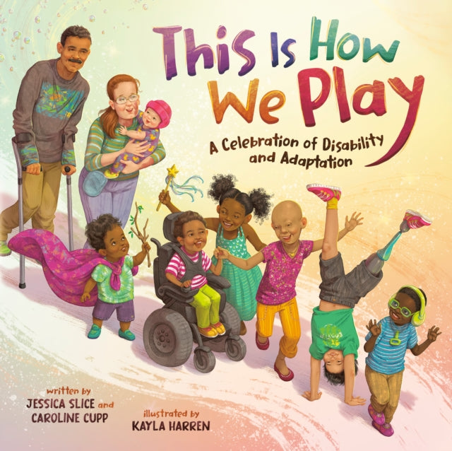 Book cover of: This Is How We Play. By: Caroline Cupp
