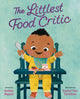 Book cover of: Littlest Food Critic. By: Debbie Rigaud