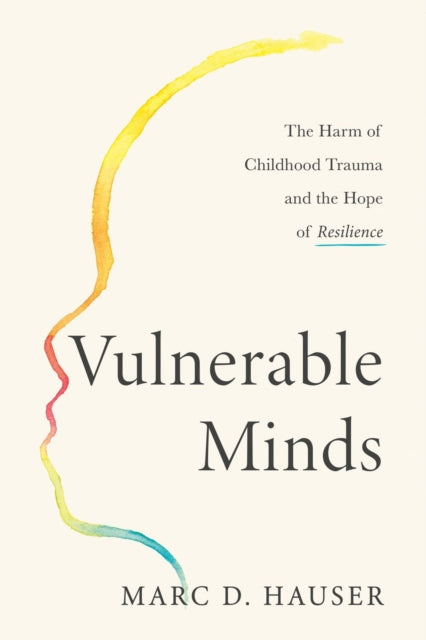 Book cover of: Vulnerable Minds. By: Marc D. Hauser