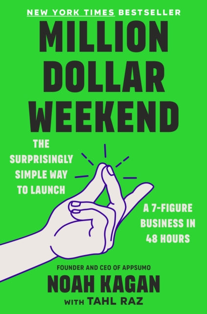 Book cover of: Million Dollar Weekend. By: Noah Kagan