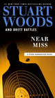 Book cover of: Near Miss. By: Stuart Woods