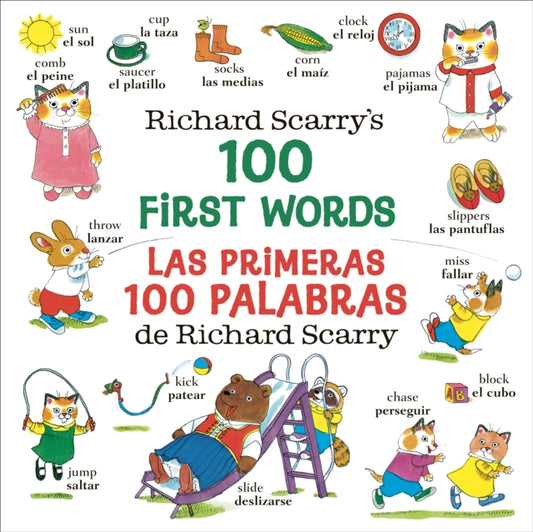 Book cover of: Richard Scarry's 100 First Words/Las primeras 100 palabras de Richard Scarry. By: Richard Scarry