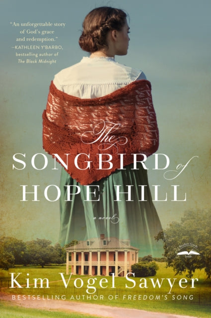 Book cover of: Songbird of Hope Hill. By: Kim Vogel Sawyer