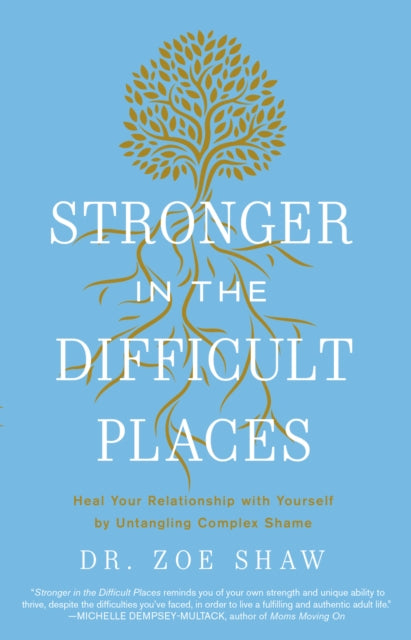 Book cover of: Stronger in the Difficult Places. By: Zoe Shaw