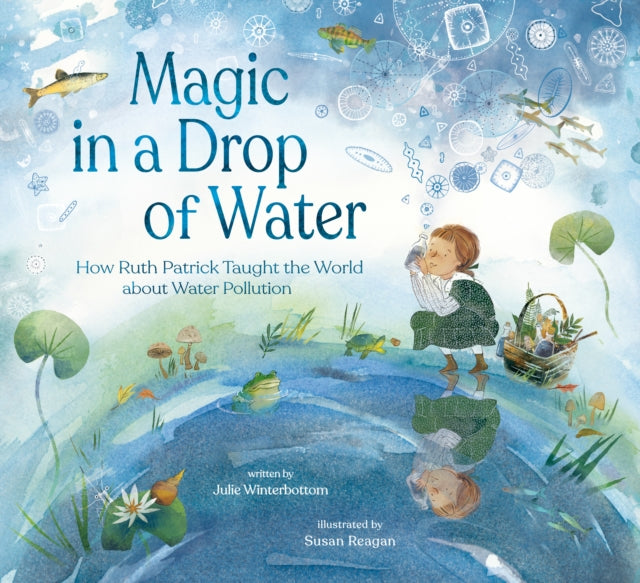 Book cover of: Magic in a Drop of Water. By: Julie Winterbottom