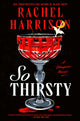 Book cover of: So Thirsty. By: Rachel Harrison