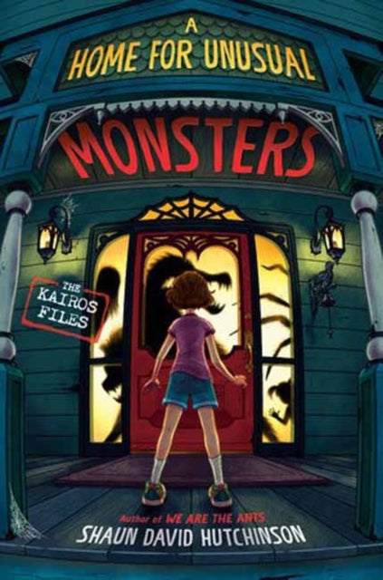 Book cover of: Home for Unusual Monsters. By: Shaun David Hutchinson