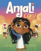 Book cover of: Anjali Can!. By: Sheetal Sheth