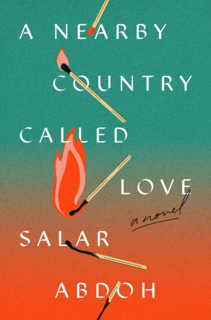Book cover of: Nearby Country Called Love. By: Salar Abdoh