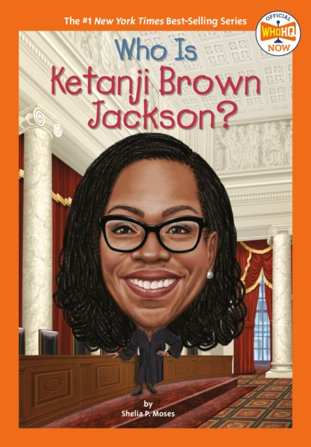 Book cover of: Who Is Ketanji Brown Jackson?. By: Shelia P. Moses