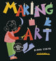 Book cover of: Making Art. By: Diana Ejaita
