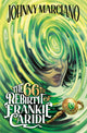 Book cover of: 66th Rebirth of Frankie Caridi #1. By: Johnny Marciano