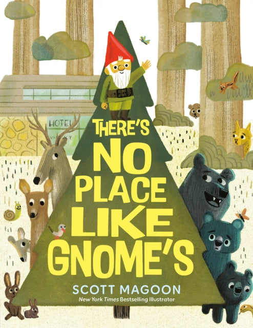 Book cover of: There's No Place Like Gnome's. By: Scott Magoon